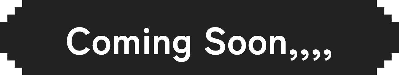 Coming Soon